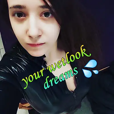 Your wetlook dreams