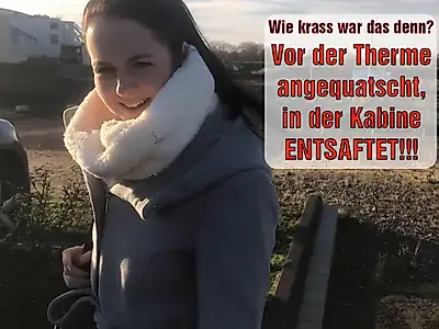 Wie krass war das denn? Vor der Therme angequatscht, in der Kabine ENTSAFTET!