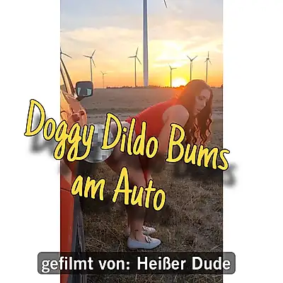 Hot dude films me 🎥 DOGGY dildo b**s on the car🌅