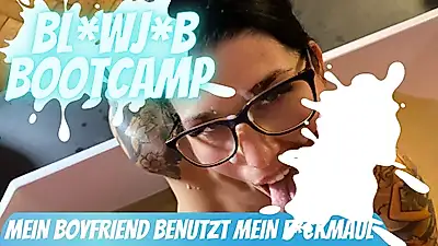 B**WJOB BOOTCAMP - My boyfriend uses my f**k mouth!