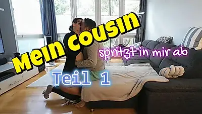 OMG!!! My cousin almost cums in my ass PART 1