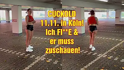 CUCKOLD 11.11. in Cologne! I F**KE and he has to watch!