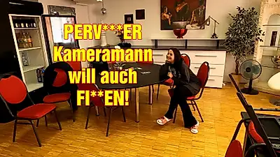 PERVERSER Kameramann will auch F****N!