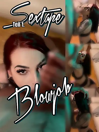 S*xtape Teil 1. / B**wjob 