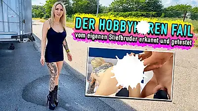 The Hobbyh**en Fail - recognized and tested by his own stepbrother !