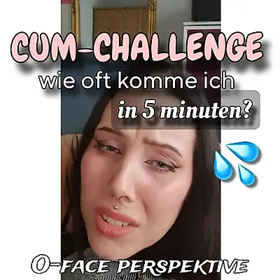 Cum-challenge💦 how many times in 5 min?