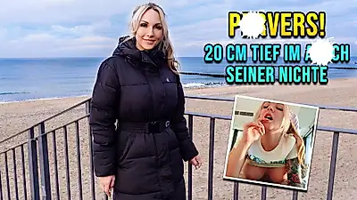 PERVERS - 20cm deep in his niece's ass!