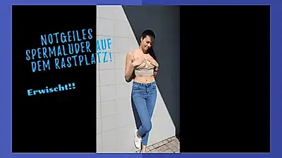 Erwischt! Notgeiles S****aluder auf dem Rastplatz!